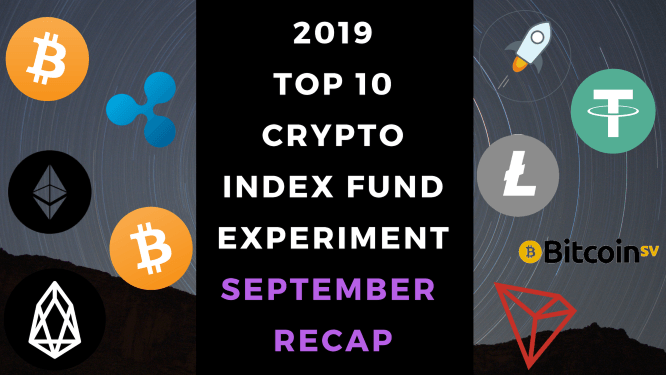 EXPERIMENT - Tracking 2019 Top Ten Cryptocurrencies – Month Thirty-Three - UP +510%